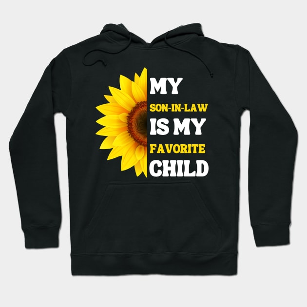 My Son In Law Is My Favorite Child Hoodie by Xtian Dela ✅